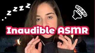 ASMR ITA | INAUDIBLE SOUNDS