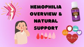 Hemophilia Overview & Natural Support