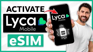 How to Activate Lycamobile eSIM - Lycamobile eSIM Activation (Step By Step)