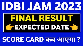 IDBI Junior Assistant Manager Final Result Date 2023 || IDBI JAM Expected Cutoff 2023 ||