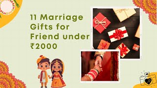 Top 11 Marriage Gifts for Friends Under ₹2000 | Unique & Budget-Friendly #marriagegift #giftideas