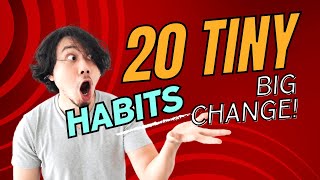 20 Tiny Habits to Improve Your Life