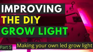 Improving the DIY led Grow Light