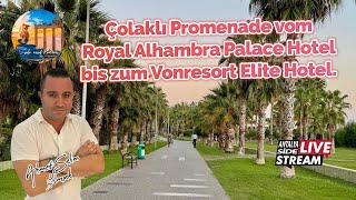 Çolaklı Promenade vom Royal Alhambra Palace Hotel bis zum Vonresort Elite Hotel.