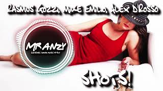 Rasmus Gozzi, Mike Emilio, Alex D'Rosso  - SHOTS (Best Melbourne Bounce) Mr Anzy