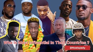 Kao Denero * Shatta Wale,Sarkodie,Burna Boy + Davido, Salatiel,Who Is Most Influential In Country