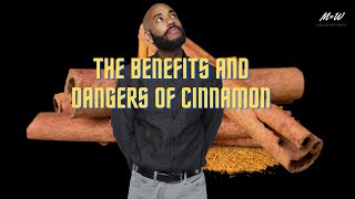 The Benefits and DANGERS Of Cinnamon