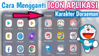 Cara mengganti Icon Aplikasi android | dengan Karakter Doraemon