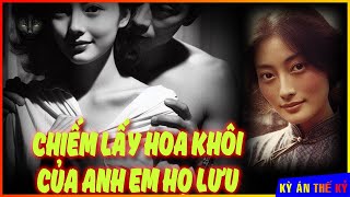 Bí Mật Đáng Sợ Ở Hầm Rau Sau Vườn - Vụ Mất Tích Kỳ Lạ Của Anh Em Nhà Họ Lưu | Kỳ Án #607