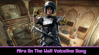 “Mira on the Wall” -A Rainbow Six Siege Voiceline Song (ft. Mira & Cav)