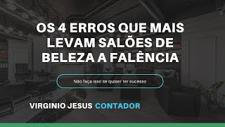 4 Erros Que Mais Levam Salões de Beleza a Falência