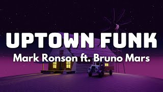 Mark Ronson - Uptown Funk (Lyrics) ft. Bruno Mars