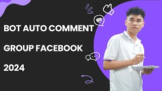 Bot Auto Comment Group Facebook 2024 | Auto Spam Comment Facebook