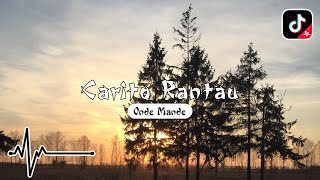 DJ CARITO RANTAU - ONDE MANDE | DJ MINANG BREAKFAST REMIX VIRAL TIKTOK TERBARU 2024 FULL BASS