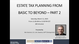 Estate Tax Planning from Basic to Beyond - Part 2