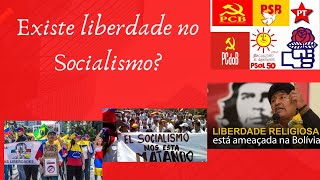 Existe liberdade no Socialismo?