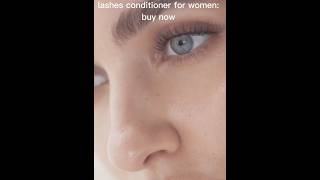 😳😲lashes conditioner 😇🤩☺️👏🙄🥳🎊🎉💯 #subscribes #beauty #viralshorts