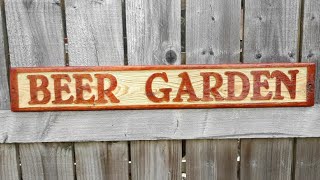 Beer Garden sign on Decking wood,router project