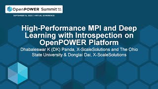 High-Performance MPI and Deep Learning with Introspection...- Dhabaleswar K (DK) Panda & Donglai Dai