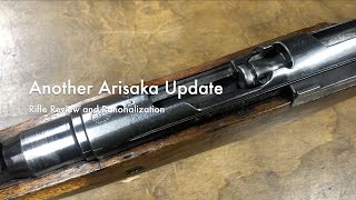 Another Arisaka Update - Rifle Review and Rationalization