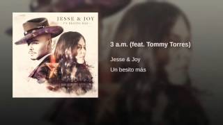 Jesse & Joy   3 A M