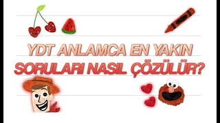 #YDT #YDS Anlamca En Yakın Cümle Soruları Nasıl Çözülür?