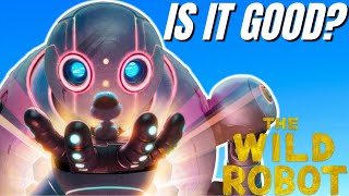 The Wild Robot is BEAUTIFUL - Movie Review