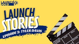 LaunchJOCO" Launch Stories "Tyler Davis" | Episode 2