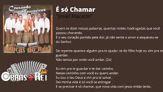 Banda Obras Do Rei - É só Chamar - (Vol 1) - Audio Oficial CD Cruzando Fronteiras #music