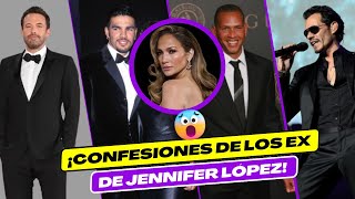 ¡Exclusivo!: Las Confesiones de los Ex de Jennifer López 💔📢