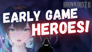 F2P "EARLY GAME ONLY" Hero TIER LIST for BROWN DUST 2! JUNE 2023