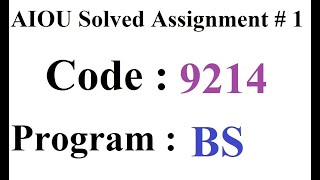 AIOU Code 9214 Solved Assignment No 1 Spring 2024 | Baloch Academy