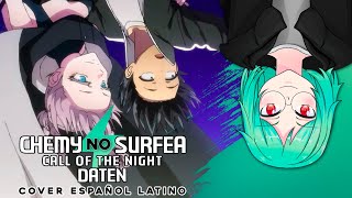 (Español) CALL OF THE NIGHT OP // Daten (cover por @ChemyNoSurfea) Instru @JonatanKing