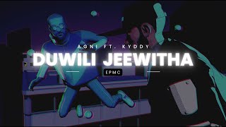 Duwili Jeewitha (දූවිලි ජීවිත) - Agni Ft. Kyddy | EPMC Entertainment | EPM Studio