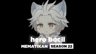 7 Hero Bocil Yg Mematikan Season 22 - Mobile Legends