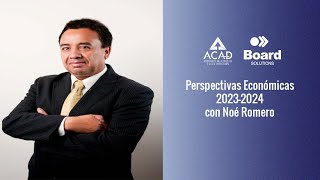 Perspectivas Economicas 2023 - 2024 | Noé Romero