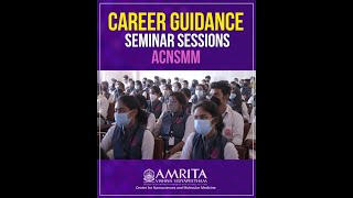 Career Guidance Seminar held at Amrita Center for Nanosciences and Molecular Medicine