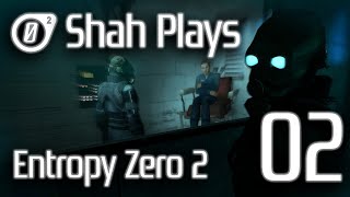 Shah plays: Entropy Zero 2 - Part 2