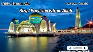 Rizq / Provision | Friday Sermon UAE | English | @DeenFitYouths