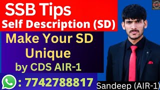 How to Write a Unique SD(Self Description) by Sandeep CDS AIR-1