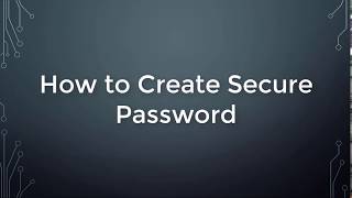 How to Generate Strong ans Secure Passwords