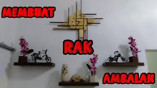 Buat Rak Ambalan / Rak Melayang Dari multipleks