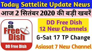 DD Free Dish 12 New ChannelsAdded || G-Sat 17 TP Change || Asiasat 7 New Channel 🔥🔥