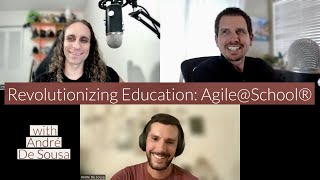 Revolutionizing Education: Agile@School® Methodology Unveiled with André De Sousa