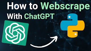 How to use ChatGPT and Python to Webscrape | Creating a Python Web Scraper with ChatGPT and AI