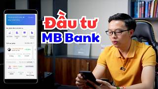 Cách Đầu Tư Ngay Trên Ứng Dụng MB Bank - Chứng Chỉ Quỹ