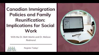 Canadian Immigration Policies and Family Reunification: Implications for Social Work