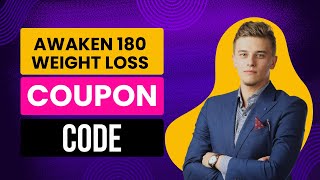 Awaken 180 Weight Loss Coupon Code - Awaken 180 Weight Loss Promo Code - Works NOW!