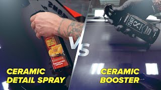 Ceramic Detail Spray vs Ceramic Booster: What's the Difference?