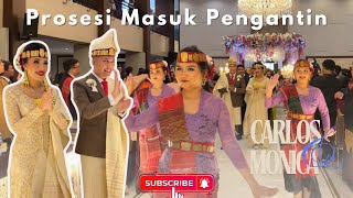 PROSESI MASUK PENGANTIN | Wedding of Carlos Naiborhu & Monica Boru Sinambela | Grand Mangaradja